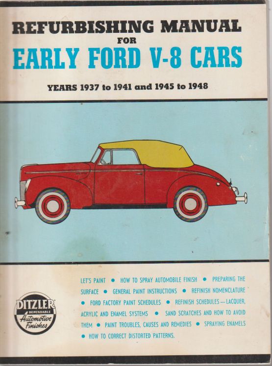 Refurbishing Manual For Early Ford V-8 Cars - Years 1937-1941 &